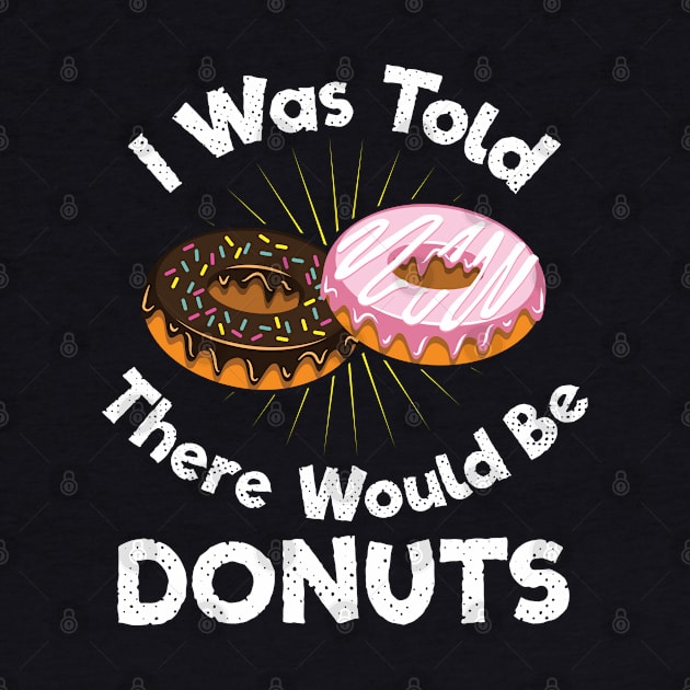 I Was Told There Would Be Donuts Quote by Fresan